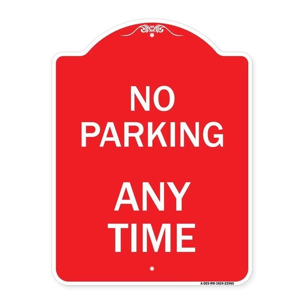 Designer Series Sign-No Parking Anytime, Red & White Aluminum Sign, 18